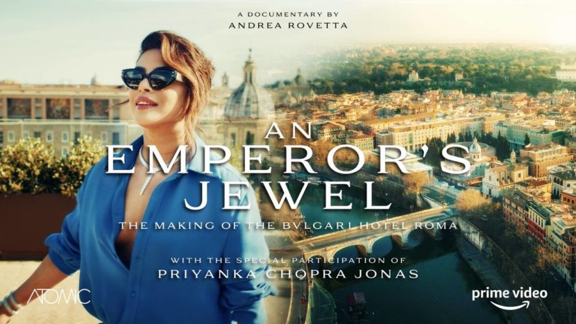 Документальный фильм «An Emperor's Jewel – The Making of the Bvlgari Hotel Roma» с участием Приянки Чопры Джонас об истории создания Bvlgari Hotel Roma 5190938830641951082